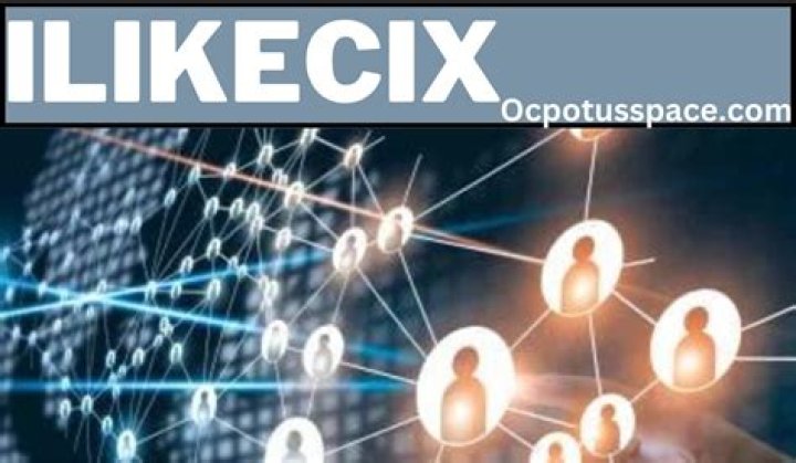 Unlocking the Power of Ilikecix: Revolutionize Your Digital Marketing Strategy
